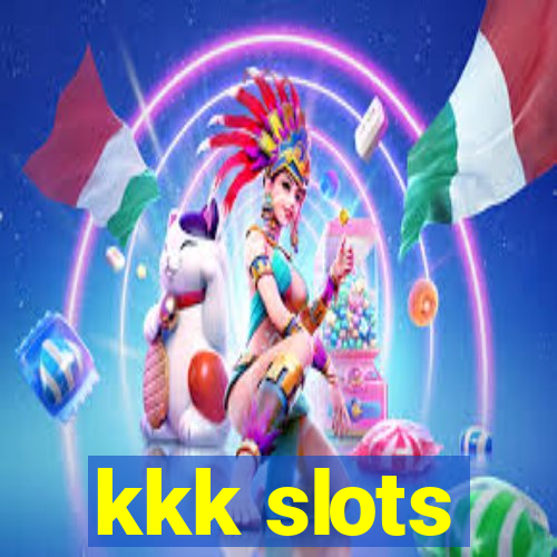 kkk slots